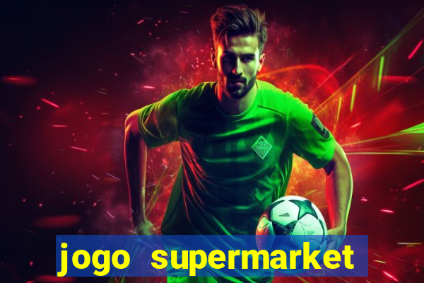 jogo supermarket spree demo